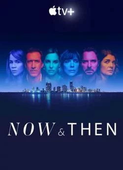 affiche série Now And Then - Saison 1