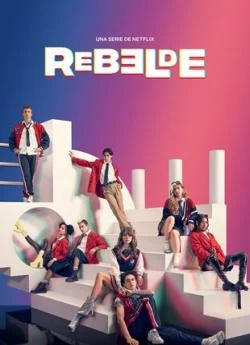 affiche série Rebelde (2022) - Saison 2