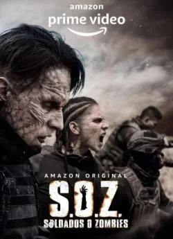 affiche série S.O.Z. Soldados o Zombies  - Saison 1