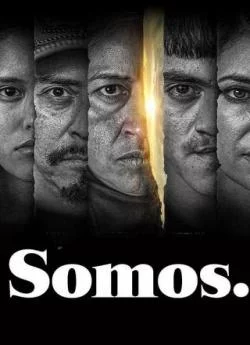 affiche série Somos. - Saison 1