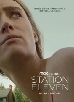 affiche série Station Eleven - Saison 1