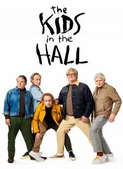 affiche série The Kids in the Hall :Comedy Punks