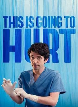 poster This Is Going To Hurt - Saison 1