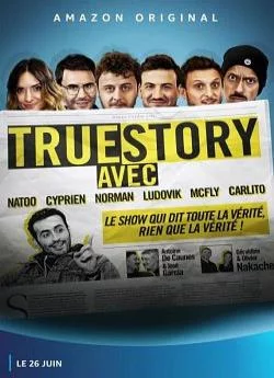 affiche série True Story Avec - Saison 2