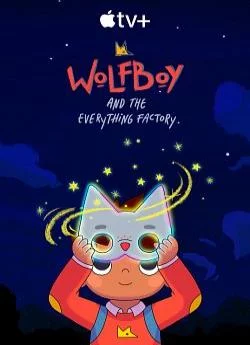 affiche série Wolfboy et la fabrique de l'étrange - Saison 2