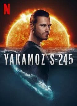 affiche série Yakamoz S-245 - Saison 1