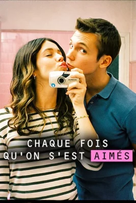 poster Chaque Fois Qu'on S'est Aimés - Saison 1