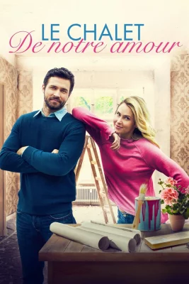 poster film Le Chalet de notre amour