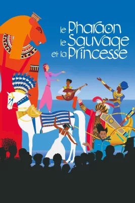 poster Le Pharaon, le Sauvage et la Princesse