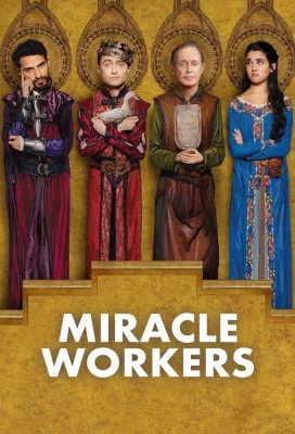 affiche série Miracle Workers - Saison 1