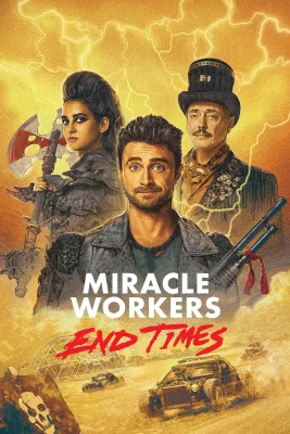 affiche série Miracle Workers : End Times - Saison 4