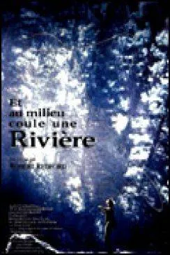 poster film Et au milieu coule une riviaprèsre (A River Runs Through It)