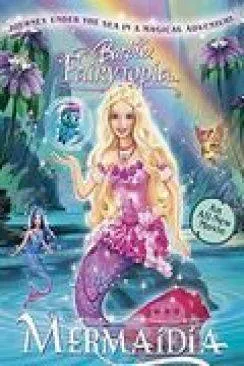 poster film Barbie Fairytopia : Mermaidia