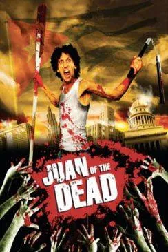 poster film Juan of the Dead (Juan de los Muertos)