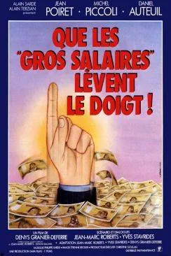 poster film Que les gros salaires laprèsvent le doigt !