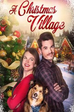 poster film Le Plus beau Noël de ma vie (A Christmas Village)