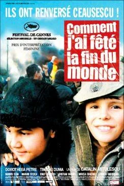 poster film Comment j'ai fêté la fin du monde (Cum mi-am petrecut sfarsitul lumii)