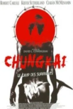 poster film Chungkai, le camp des survivants (To End All Wars)