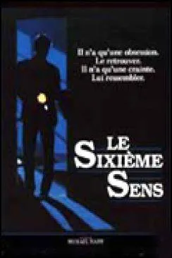 poster film Le Sixiaprèsme Sens