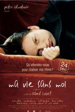 poster film Ma vie sans moi (My Life Without Me)