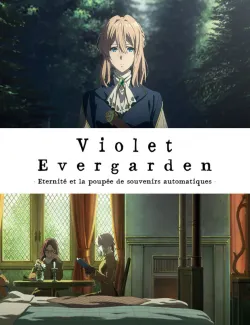 poster film Violet Evergarden : Eternité et la poupée de souvenirs automatiques