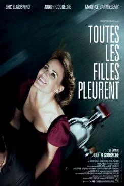 poster film Toutes les filles pleurent