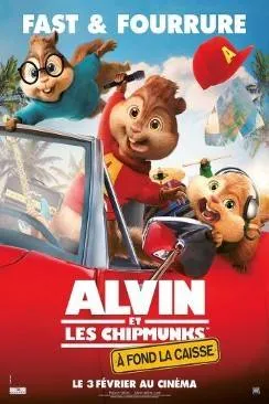 poster film Alvin et les Chipmunks - A fond la caisse