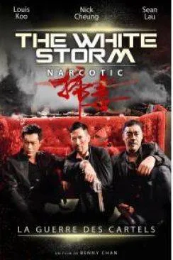 poster film The White Storm - Narcotic