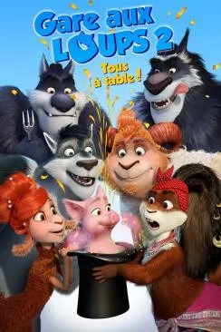 poster film Gare aux loups 2: Tous à  table!