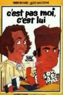 poster film C'est pas moi, c'est lui