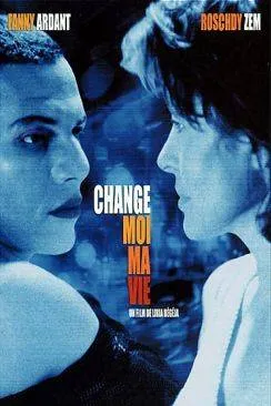 poster film Change-moi ma vie