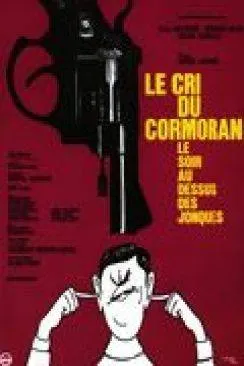 poster film Le Cri du cormoran le soir au-dessus des jonques