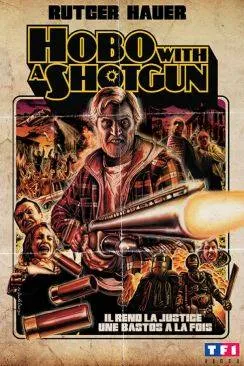 poster film Hobo with a Shotgun