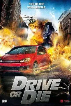 poster film Drive or Die (Vollgas - Gebremst wird spà¤ter)