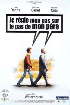 poster film Je raprèsgle mon pas sur le pas de mon paprèsre