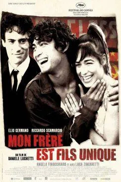 poster film Mon fraprèsre est fils unique (Mio fratello après figlio unico)