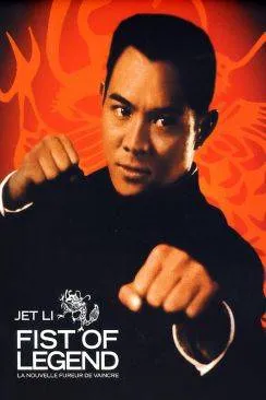 poster film Fist of legend - La nouvelle fureur de vaincre