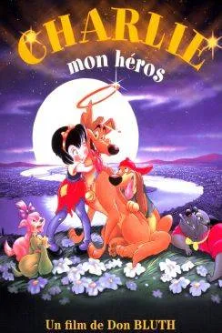 poster film Charlie, mon héros (All Dogs Go to Heaven)