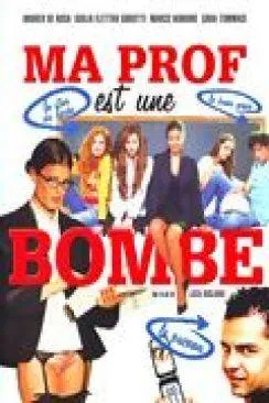 poster film Ma prof est une bombe (Ultimi della Classe)