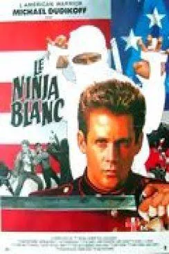 poster film Le Ninja blanc (American Ninja 2 : The Confrontation)