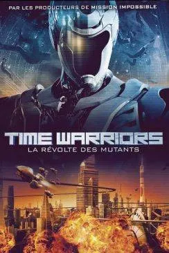 poster film Time Warriors : La révolte des mutants