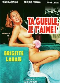 poster film Ta gueule, je t'aime