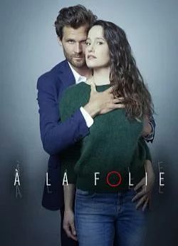 poster film A la folie (2022)