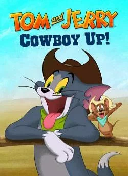 poster film Tom and Jerry: Cowboy Up!