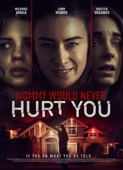 poster film Mommy Would Never Hurt You