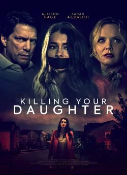 poster film Killing Your Daughter