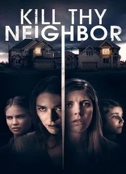 poster film Kill Thy Neighbor