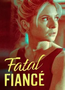 poster film Fatal Fiance