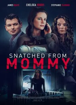 poster film Snatched from Mommy