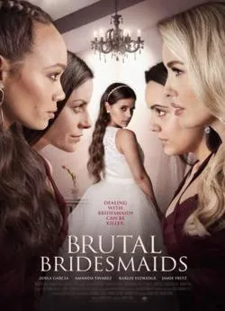 poster film Brutal Bridesmaids